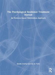 The Psychological Resilience Treatment Manual