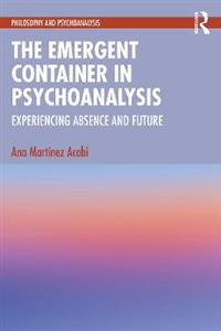 The Emergent Container in Psychoanalysis - Click Image to Close