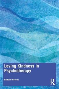 Loving Kindness in Psychotherapy - Click Image to Close