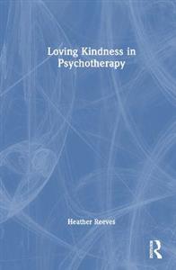 Loving Kindness in Psychotherapy - Click Image to Close