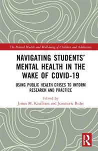 Navigating Students? Mental Health in the Wake of COVID-19