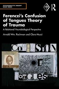 Ferenczi's Confusion of Tongues Theory of Trauma - Click Image to Close