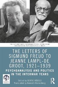 The Letters of Sigmund Freud to Jeanne Lampl-de Groot, 1921-1939 - Click Image to Close