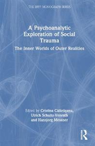 A Psychoanalytic Exploration of Social Trauma - Click Image to Close