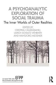A Psychoanalytic Exploration of Social Trauma - Click Image to Close
