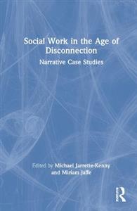 Social Work in the Age of Disconnection - Click Image to Close