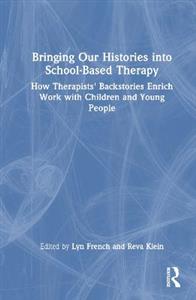 Bringing Our Histories into School-Based Therapy