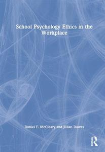 School Psychology Ethics in the Workplace