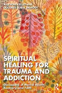 Spiritual Healing for Trauma and Addiction - Click Image to Close