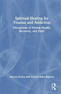 Spiritual Healing for Trauma and Addiction - Click Image to Close