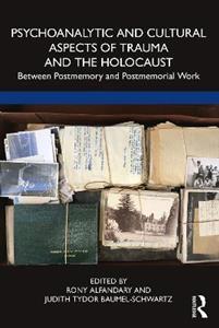 Psychoanalytic and Cultural Aspects of Trauma and the Holocaust - Click Image to Close