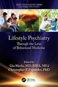 Lifestyle Psychiatry: Through the Lens of Behavioral Medicine - Click Image to Close