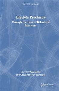 Lifestyle Psychiatry: Through the Lens of Behavioral Medicine - Click Image to Close