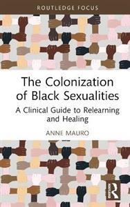 The Colonization of Black Sexualities - Click Image to Close