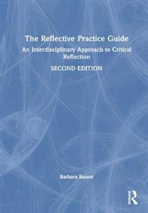 The Reflective Practice Guide: An Interdisciplinary Approach to Critical Reflection - Click Image to Close