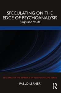 Speculating on the Edge of Psychoanalysis - Click Image to Close