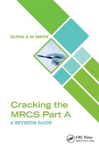 Cracking the MRCS Part A: A Revision Guide - Click Image to Close