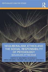 Neoliberalism, Ethics and the Social Responsibility of Psychology - Click Image to Close