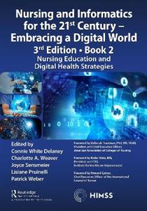 Nursing and Informatics for the 21st Century - Embracing a Digital World, 3rd Edition - Book 2 - Click Image to Close