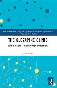 The Clozapine Clinic: Health Agency in High-Risk Conditions - Click Image to Close