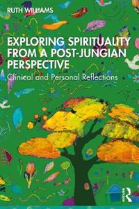 Exploring Spirituality from a Post-Jungian Perspective - Click Image to Close