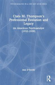 Clara M. Thompson?s Professional Evolution and Legacy - Click Image to Close