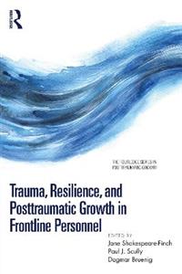 Trauma, Resilience, and Posttraumatic Growth in Frontline Personnel - Click Image to Close