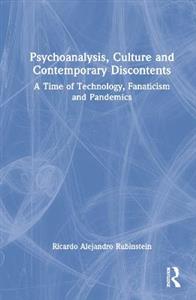 Psychoanalysis, Culture and Contemporary Discontents - Click Image to Close