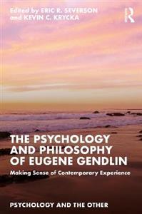 The Psychology and Philosophy of Eugene Gendlin - Click Image to Close