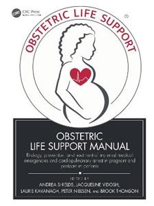 Obstetric Life Support Manual: Etiology, prevention, and treatment of maternal medical emergencies and cardiopulmonary arrest in pregnant and postpart - Click Image to Close