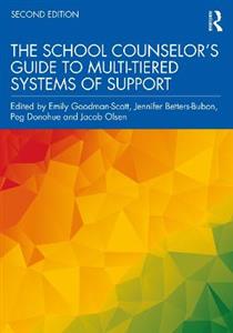 The School Counselor?s Guide to Multi-Tiered Systems of Support - Click Image to Close