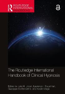 The Routledge International Handbook of Clinical Hypnosis - Click Image to Close