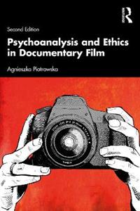 Psychoanalysis and Ethics in Documentary Film