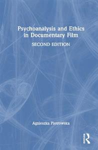 Psychoanalysis and Ethics in Documentary Film