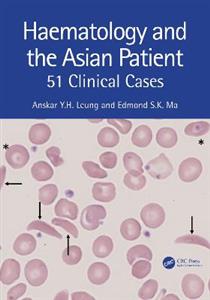 Haematology and the Asian Patient: 51 Clinical Cases - Click Image to Close