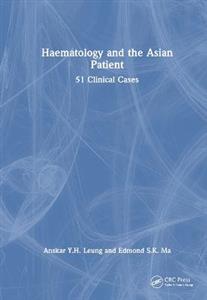 Haematology and the Asian Patient: 51 Clinical Cases - Click Image to Close