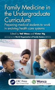 Family Medicine in the Undergraduate Curriculum: Preparing medical students to work in evolving health care systems