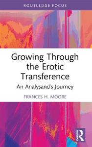 Growing Through the Erotic Transference - Click Image to Close