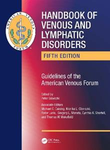 Handbook of Venous and Lymphatic Disorders: Guidelines of the American Venous Forum - Click Image to Close