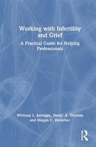 Working with Infertility and Grief - Click Image to Close