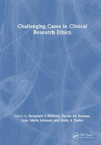 Challenging Cases in Clinical Research Ethics - Click Image to Close