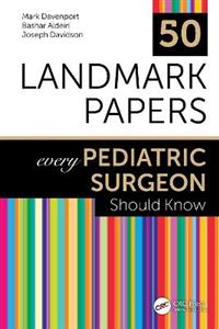 50 Landmark Papers every Pediatric Surgeon Should Know - Click Image to Close