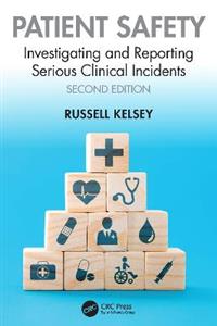 Patient Safety: Investigating and Reporting Serious Clinical Incidents - Click Image to Close