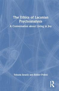 The Ethics of Lacanian Psychoanalysis - Click Image to Close