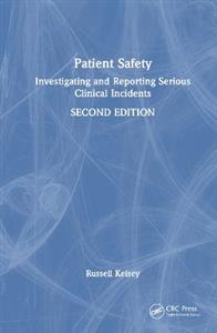 Patient Safety: Investigating and Reporting Serious Clinical Incidents - Click Image to Close