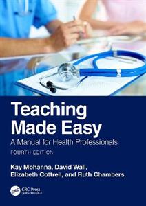 Teaching Made Easy: A Manual for Health Professionals