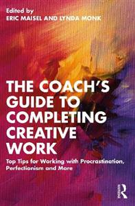 The Coach's Guide to Completing Creative Work - Click Image to Close