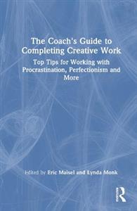 The Coach's Guide to Completing Creative Work - Click Image to Close