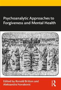 Psychoanalytic Approaches to Forgiveness and Mental Health - Click Image to Close