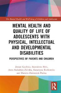 Mental Health and Quality of Life of Adolescents with Physical, Intellectual and Developmental Disabilities - Click Image to Close